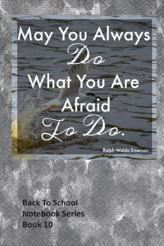 Paperback May You Always Do What You Are Afraid To Do Book