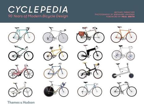 Hardcover Cyclepedia: 90 Years of Modern Bicycle Design Book