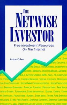 Paperback The Netwise Investor: Free Investment Resources on the Internet Book