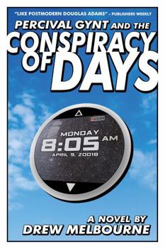 Paperback Percival Gynt and the Conspiracy of Days Book