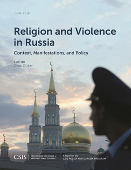 Paperback Religion and Violence in Russia: Context, Manifestations, and Policy Book