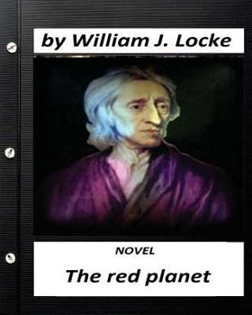 Paperback The red planet. NOVEL by William J. Locke (Original Version) Book
