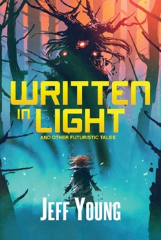 Paperback Written in Light: And Other Futuristic Tales Book