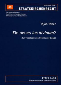 Paperback Ein neues ius divinum?: Zur Theologie des Rechts der Bahá'í [German] Book