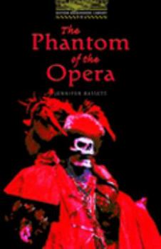 Paperback The Oxford Bookworms Library Level 1: Stage 1: 400 Word Vocabulary the Phantom of the Opera Book