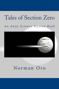 Paperback Tales of Section Zero: An Away Science Fiction Book