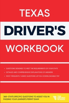 Paperback Texas Driver's Workbook: 360+ State-Specific Questions to Assist You in Passing Your Learner's Permit Exam Book