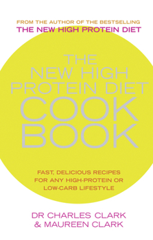 Paperback The New High Protein Diet Cookbook: Fast, Delicious Recipes for Any High-Protein or Low-Carb Lifestyle Book