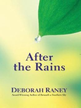 Hardcover After the Rains (Beneath a Southern Sky Series #2) [Large Print] Book