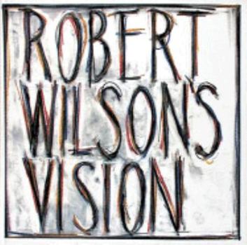 Hardcover Robert Wilson's Vision, with Disk Book