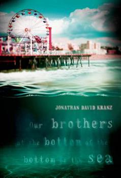 Hardcover Our Brothers at the Bottom of the Bottom of the Sea Book