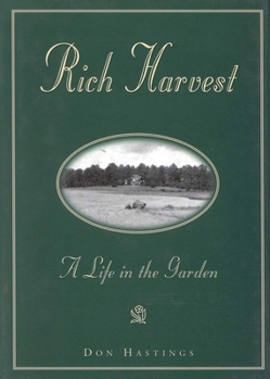 Hardcover Rich Harvest: A Life in the Garden Book