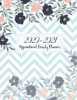 Paperback 2020-2021 Appointment Hourly Planner: Zigzag Flower Cover - 18 Months July 2020 - December 2021 - 2020-2021 Weekly Appointment Book Daily and Hourly w Book