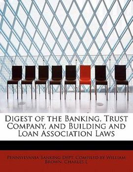 Paperback Digest of the Banking, Trust Company, and Building and Loan Association Laws Book