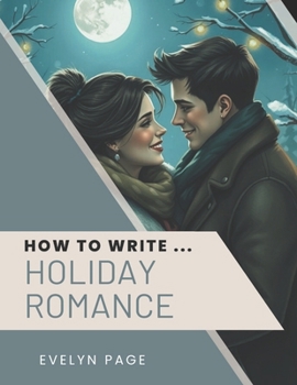 Paperback How To Write ... Holiday Romance Book