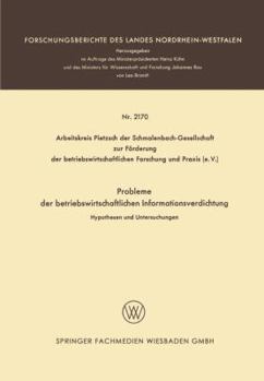 Paperback Probleme Der Betriebswirtschaftlichen Informationsverdichtung: Hypothesen Und Untersuchungen [German] Book