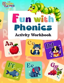 The Bigger the Fro' the More I know Presents: Fun with Phonics Activity Workbook