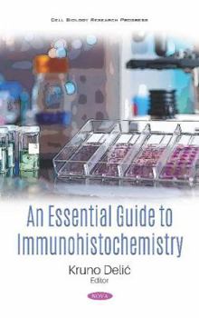 Hardcover An Essential Guide to Immunohistochemistry Book
