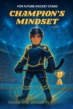 Champions Mindset: Unlocking Next Level Performance