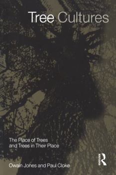 Paperback Tree Cultures: The Place of Trees and Trees in Their Place Book