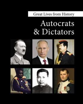 Hardcover Great Lives from History: Autocrats & Dictators: Print Purchase Includes Free Online Access Book