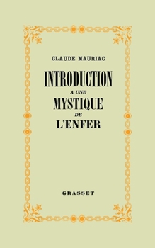 Paperback Introduction à une mystique de l'enfer [French] Book
