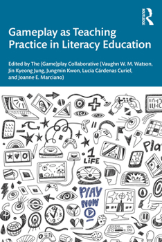 Paperback Gameplay as Teaching Practice in Literacy Education Book