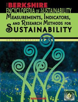 Hardcover Berkshire Encyclopedia of Sustainability 6/10: Measurements, Indicators, and Research Methods for Sustainability Book