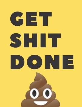 Paperback Get Shit Done 130 Pages College Ruled Notebook; Us Letter Size (8.5 X 11) Notebook for College Students; Lined Notebook; Gifts for College Students; G Book
