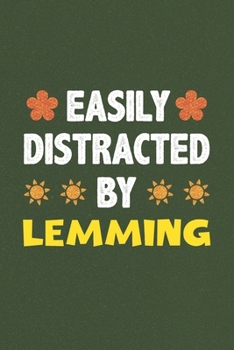 Paperback Easily Distracted By Lemming: A Nice Gift Idea For Lemming Lovers Funny Gifts Journal Lined Notebook 6x9 120 Pages Book