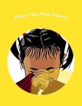 Paperback Prayer Time With Victoria: Prayer and Family Unity Book