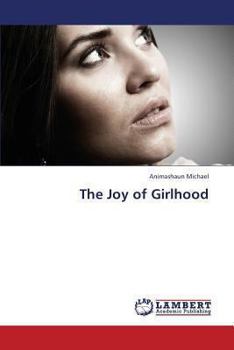 Paperback The Joy of Girlhood Book