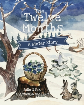 Paperback The Twelve Months: A Winter Tale Book