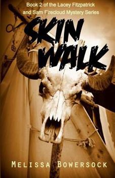 Skin Walk - Book #2 of the Lacey Fitzpatrick and Sam Firecloud