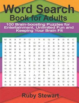 Paperback Word Search Book for Adults: 100 Brain-boosting Puzzles for Entertainment, Unlimited Fun and Keeping Your Brain Fit Book