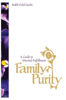 Hardcover Family Purity - A Guide to Marital Fulfillment [Large Print] Book