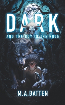 Paperback Dark: And the Boy in the Hole Book