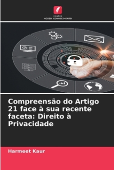 Paperback Compreensão do Artigo 21 face à sua recente faceta: Direito à Privacidade [Portuguese] Book