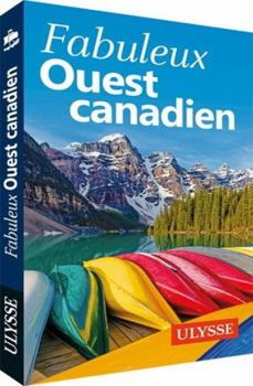 Fabuleux Ouest canadien
