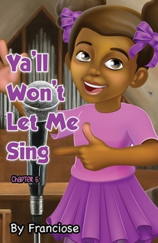Paperback Ya'll Won't Let Me Sing: Chapter Five Book