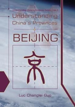 Paperback Understanding China's Provinces: Beijing Book