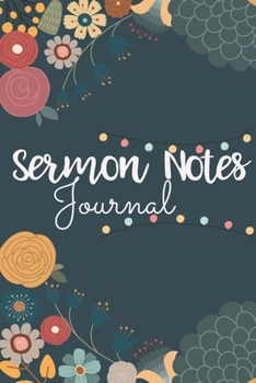 Paperback Sermon Notes Journal: 52 Weeks of Growing in The Knowledge And Application Of God's Word Book