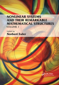 Paperback Nonlinear Systems and Their Remarkable Mathematical Structures: Volume 1 Book