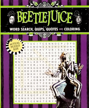 Beetlejuice Word Search, Quips, Quotes, and Coloring Book (Word Search, Coloring, and Activity)