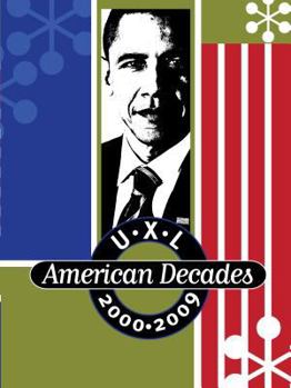 Hardcover U-X-L American Decades: 2000-2009 Book