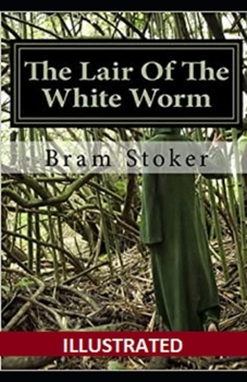 The Lair of the White Worm Illustrated
