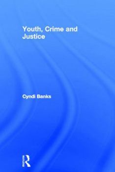 Hardcover Youth, Crime and Justice Book