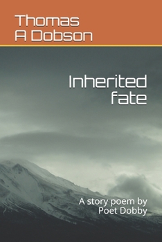 Paperback Inherited fate: A story poem by Poet Dobby Book