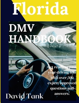 Paperback The Florida DMV Handbook: 300+ Questions to Supercharge Your Florida DMV Success! Book
