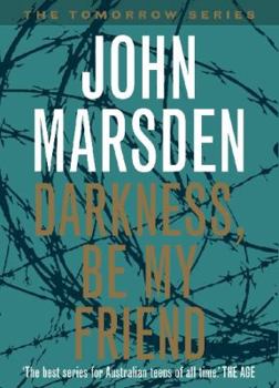 Paperback Darkness, Be My Friend Book